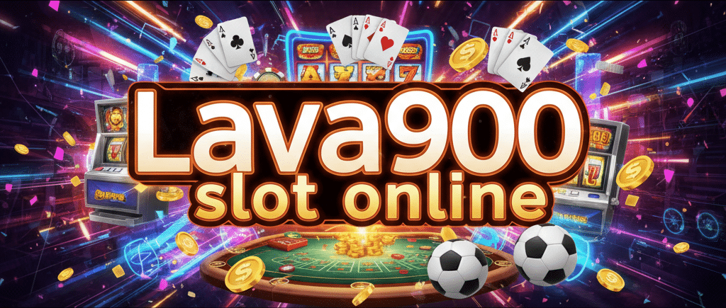 lava900 slot online